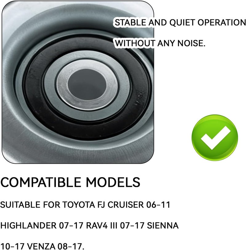 Eponcia Belt Tensioner Pulley Idler Pulley Kit for Toyota FJ Cruiser 06-11 Highlander&RAV4 III 07-17 Sienna 10-17 Venza&Lexus ES Gs 08-17 RX350L IS250 IS300 GS350 ES350 RC300 Drive Belt Idler Pulleys - Image 3